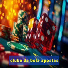 clube da bola apostas